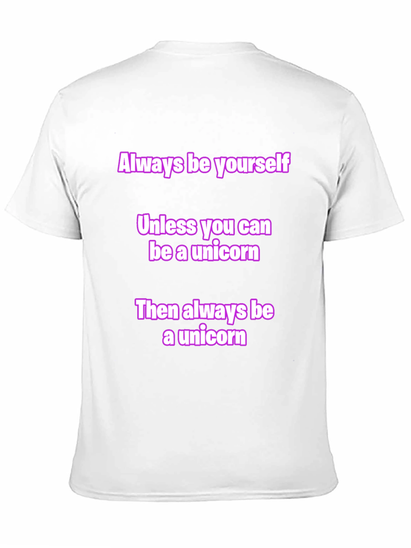 Unicorn Graphic Tee - Always Be Yourself T-Shirt