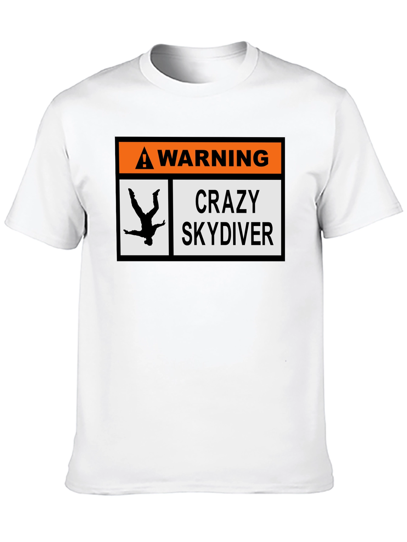 Warning Crazy Skydiver T-Shirt