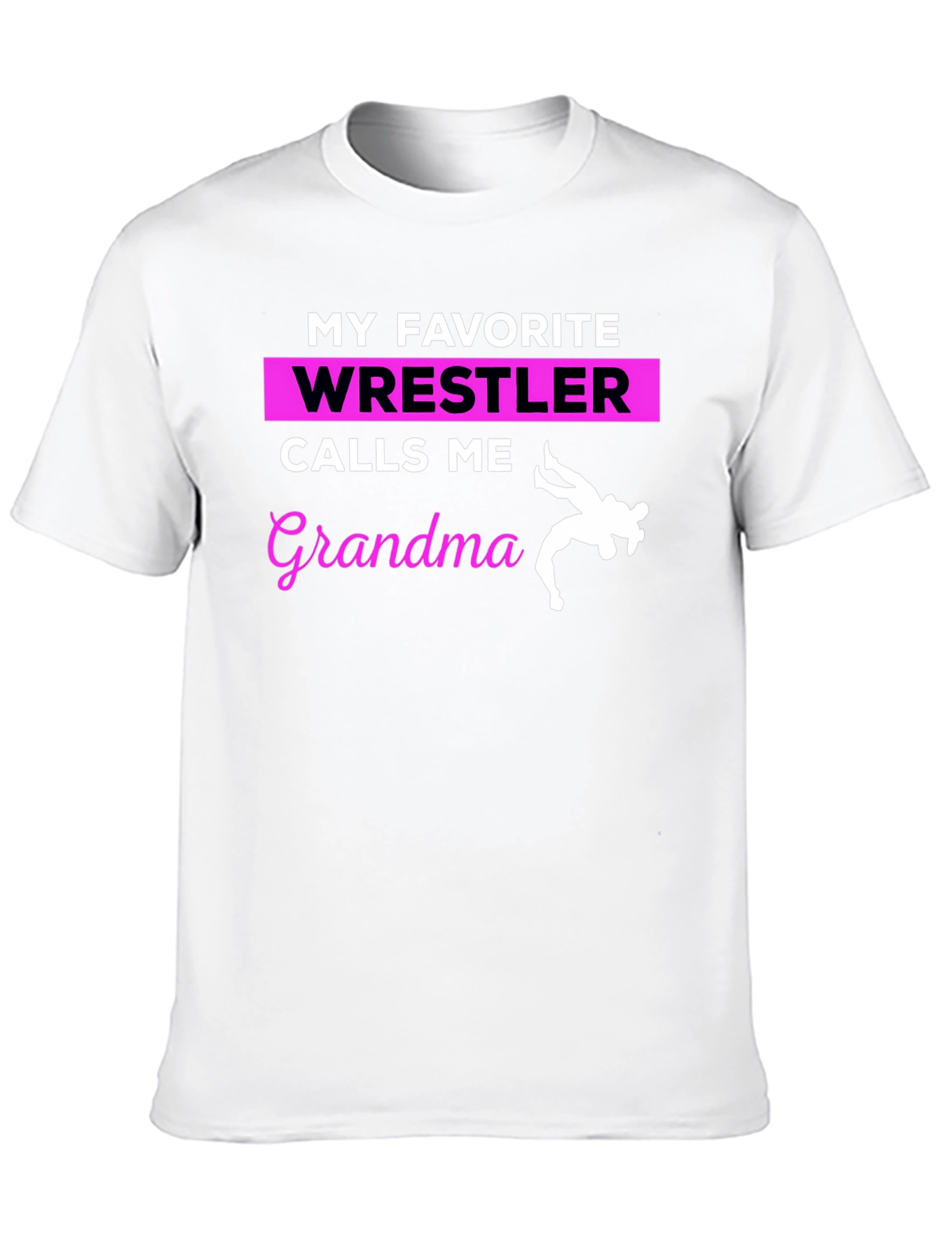 My Favorite Wrestler Calls Me Grandma T-Shirt