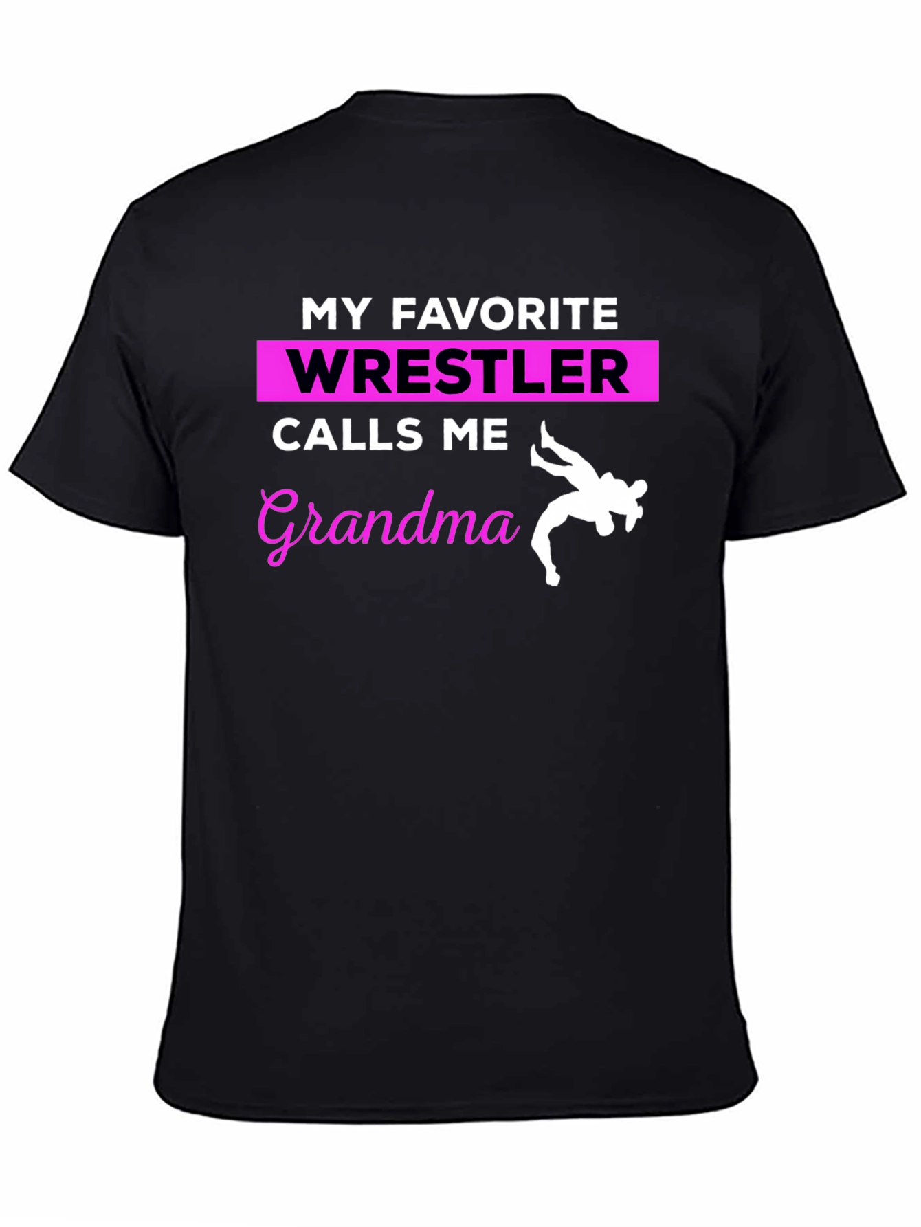 My Favorite Wrestler Calls Me Grandma T-Shirt