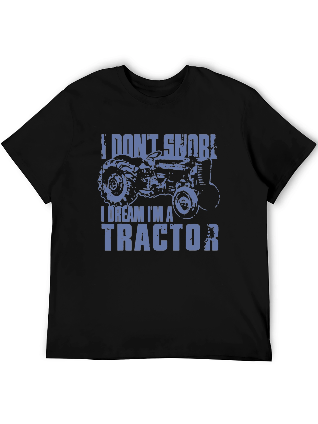 I Dream Im A Tractor Mens Graphic T-Shirt