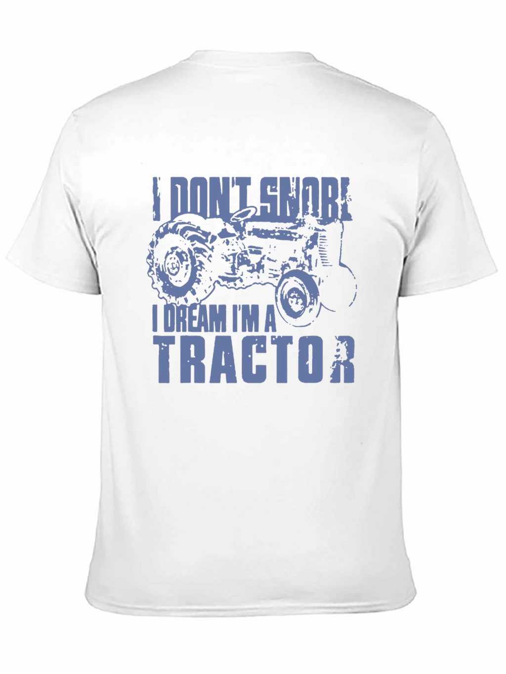 I Dream Im A Tractor Mens Graphic T-Shirt