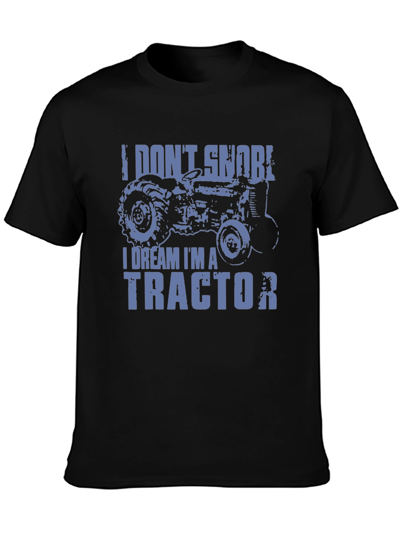 I Dream Im A Tractor Mens Graphic T-Shirt