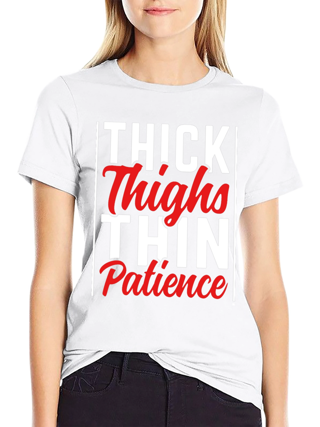 Thick Thighs Thin Patience Graphic Tee