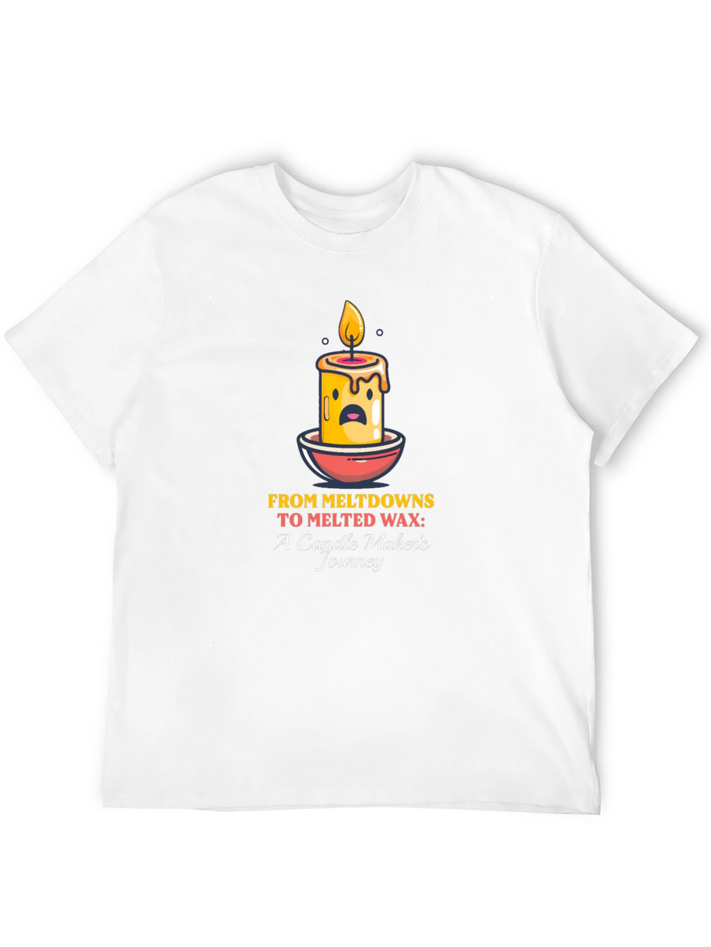 Meltdown Candle Makers Journey T-Shirt