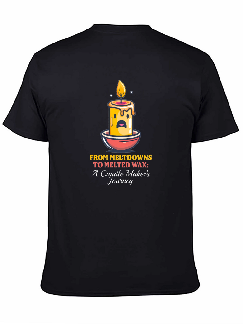 Meltdown Candle Makers Journey T-Shirt