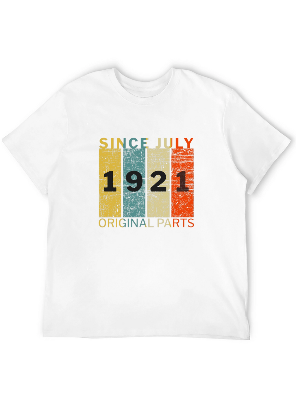 Since July 1921 T-Shirt