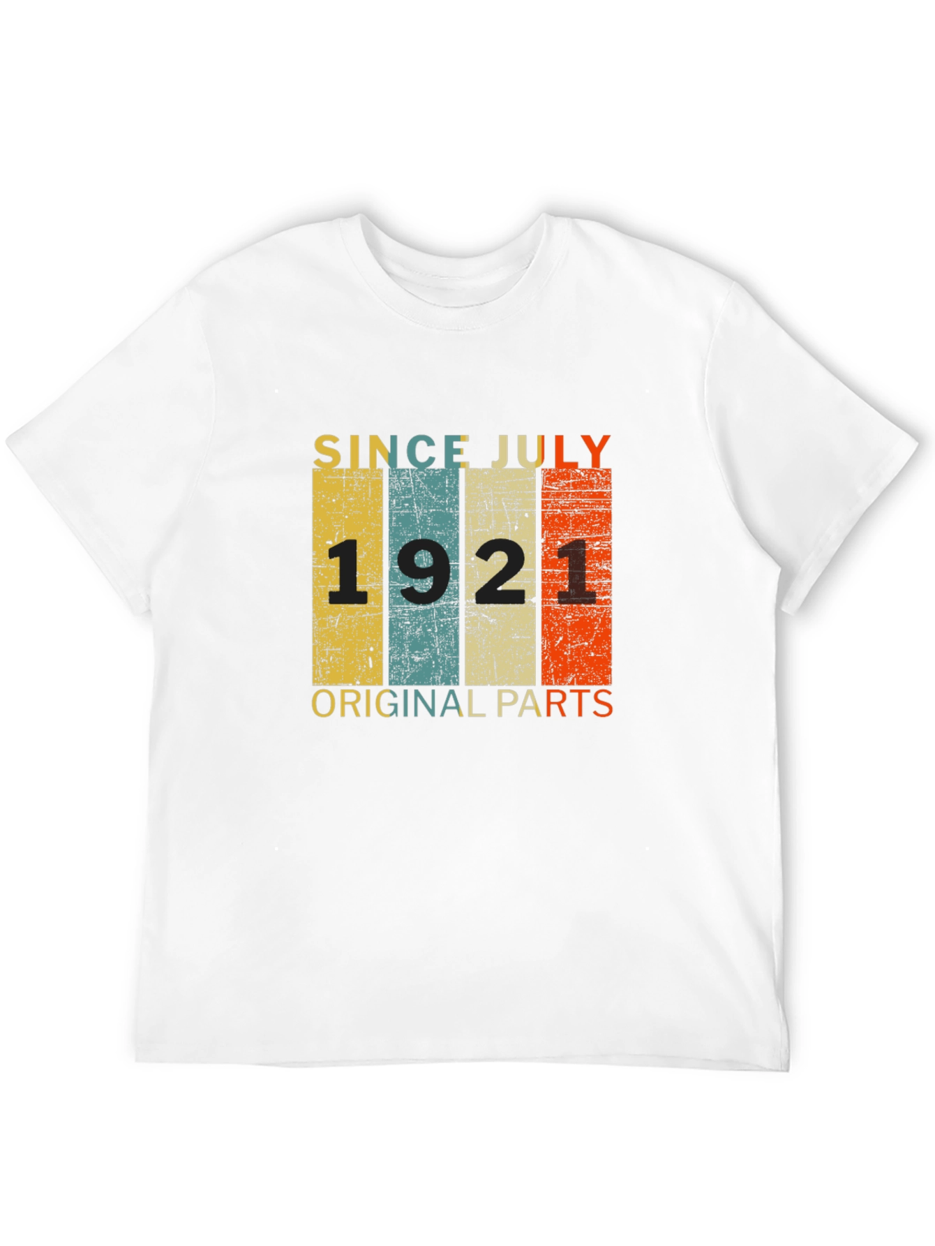 Since July 1921 T-Shirt