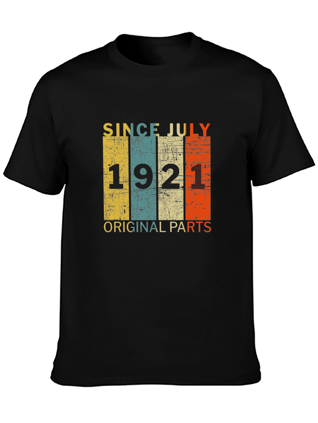 Since July 1921 T-Shirt