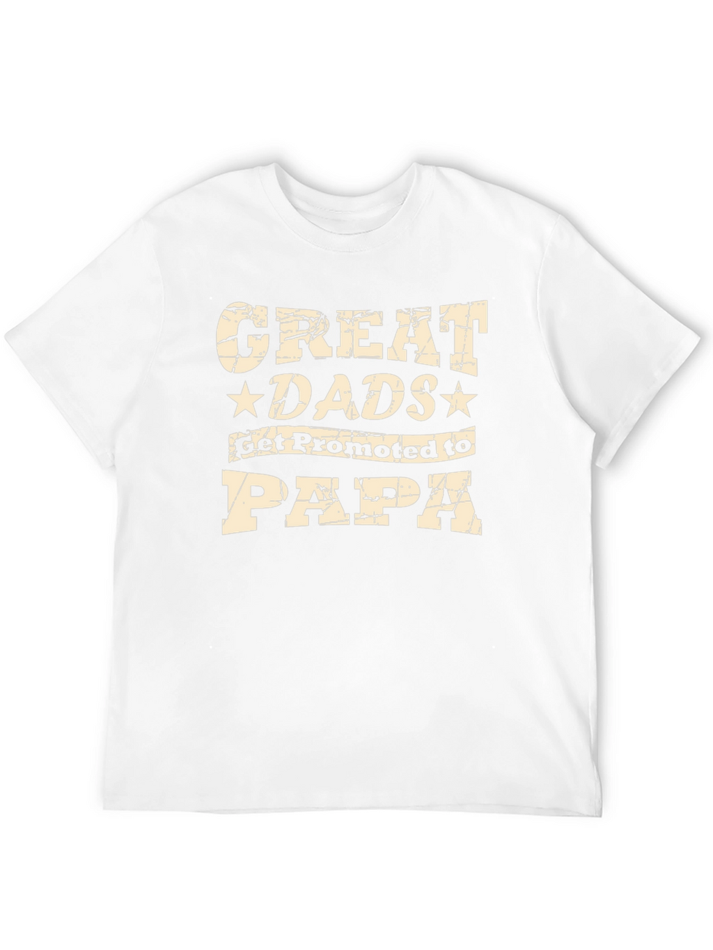 Great Dads Get Promoted to Papa Black T-Shirt