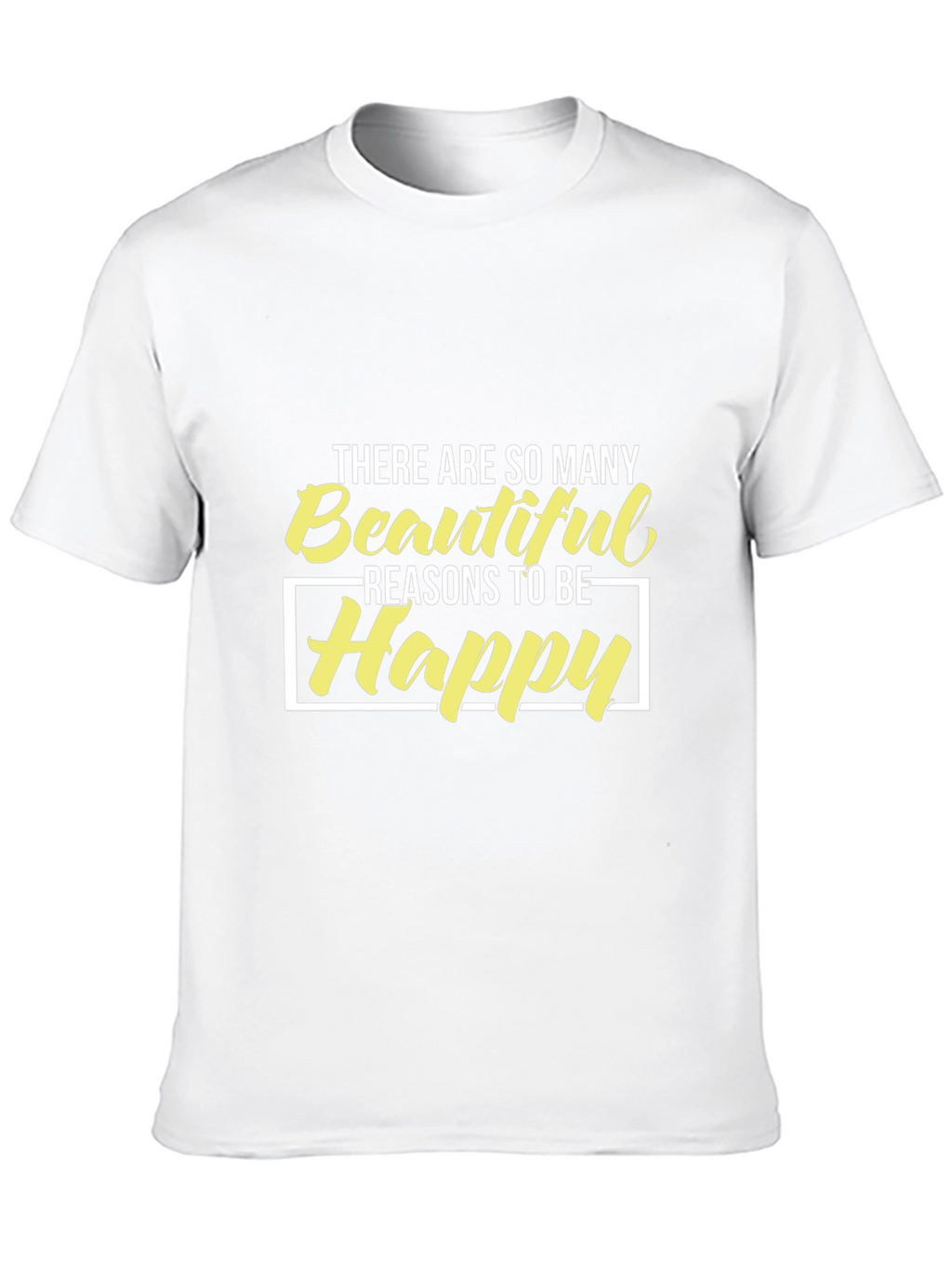 Reasons to Be Happy Graphic Tee