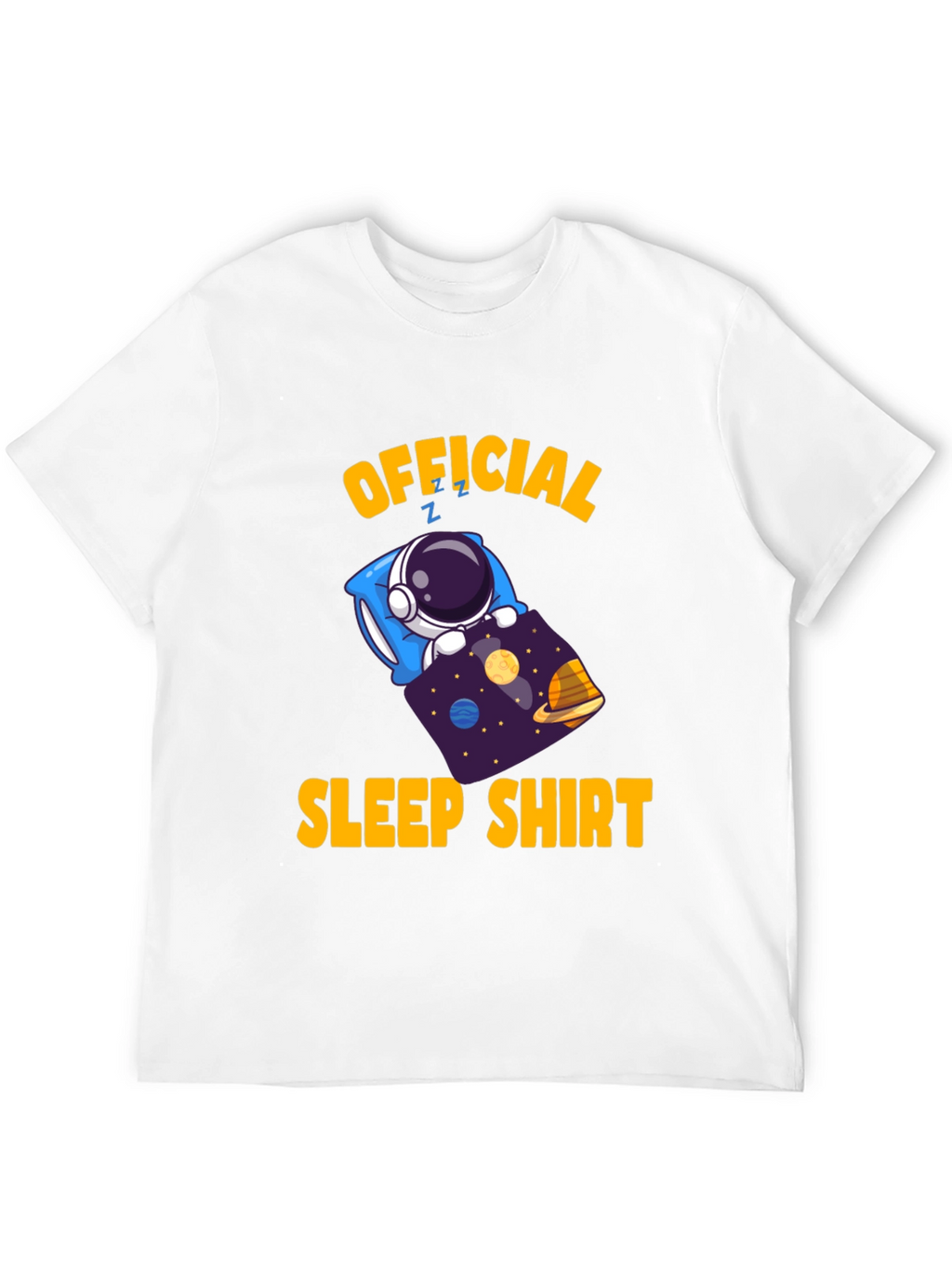 Official Sleep Shirt - Astronaut in Space Funny T-Shirt