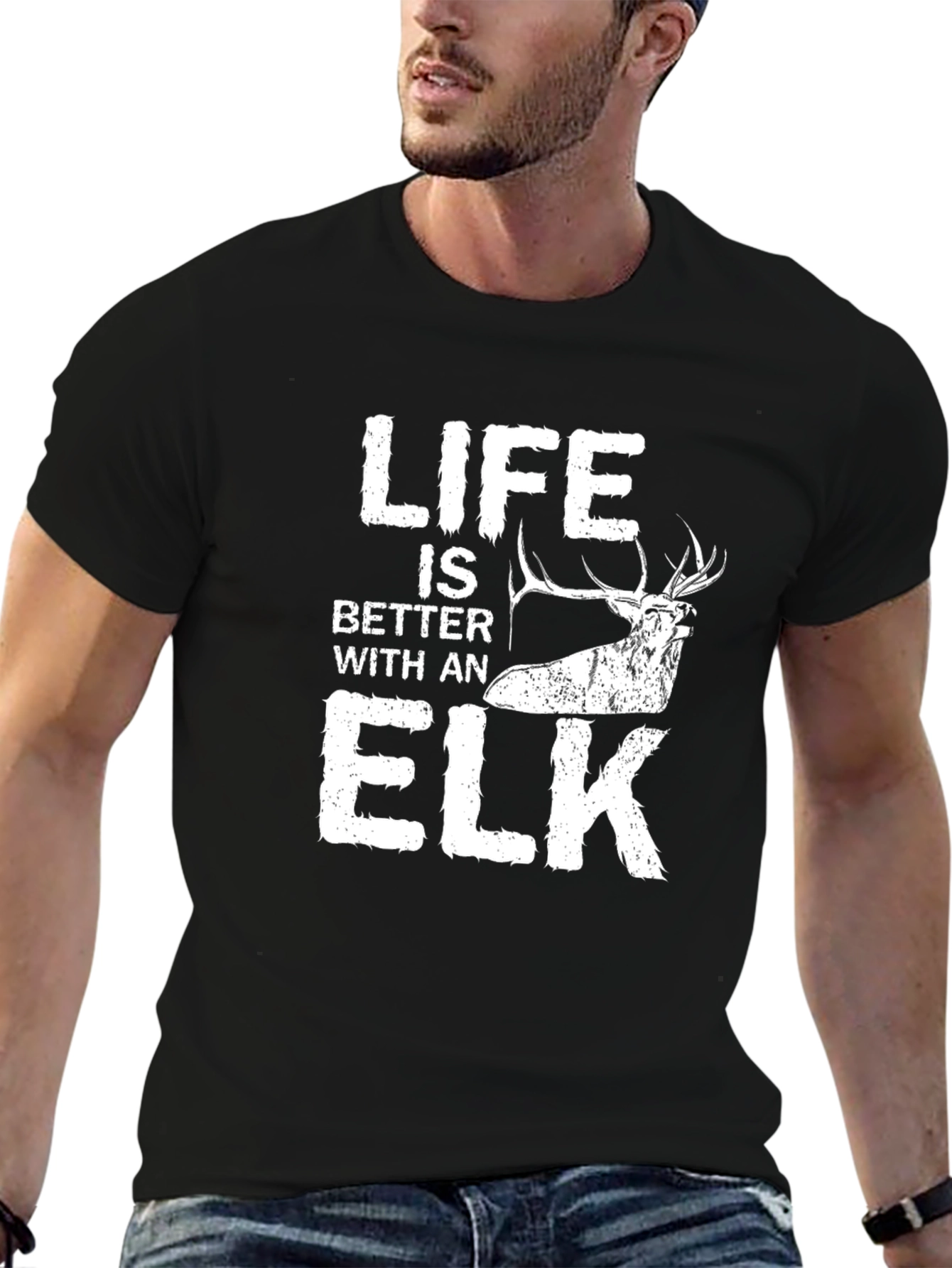Life is Better with an Elk T-Shirt