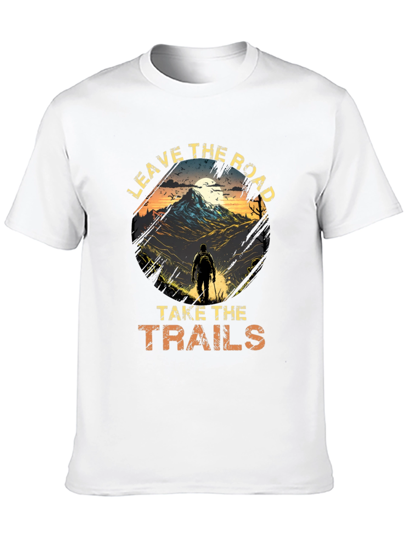 Leave The Road Take The Trails T-Shirt