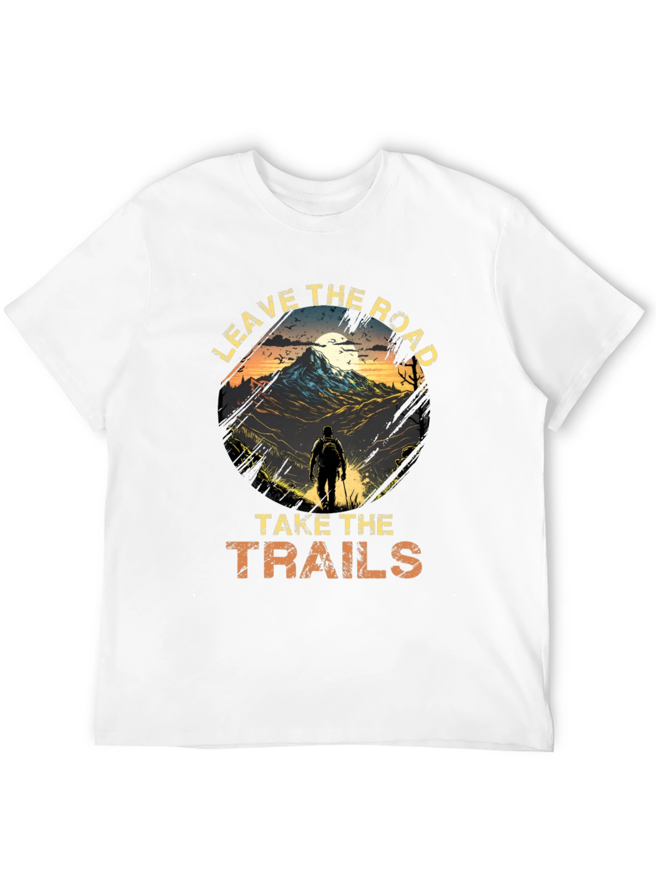 Leave The Road Take The Trails T-Shirt