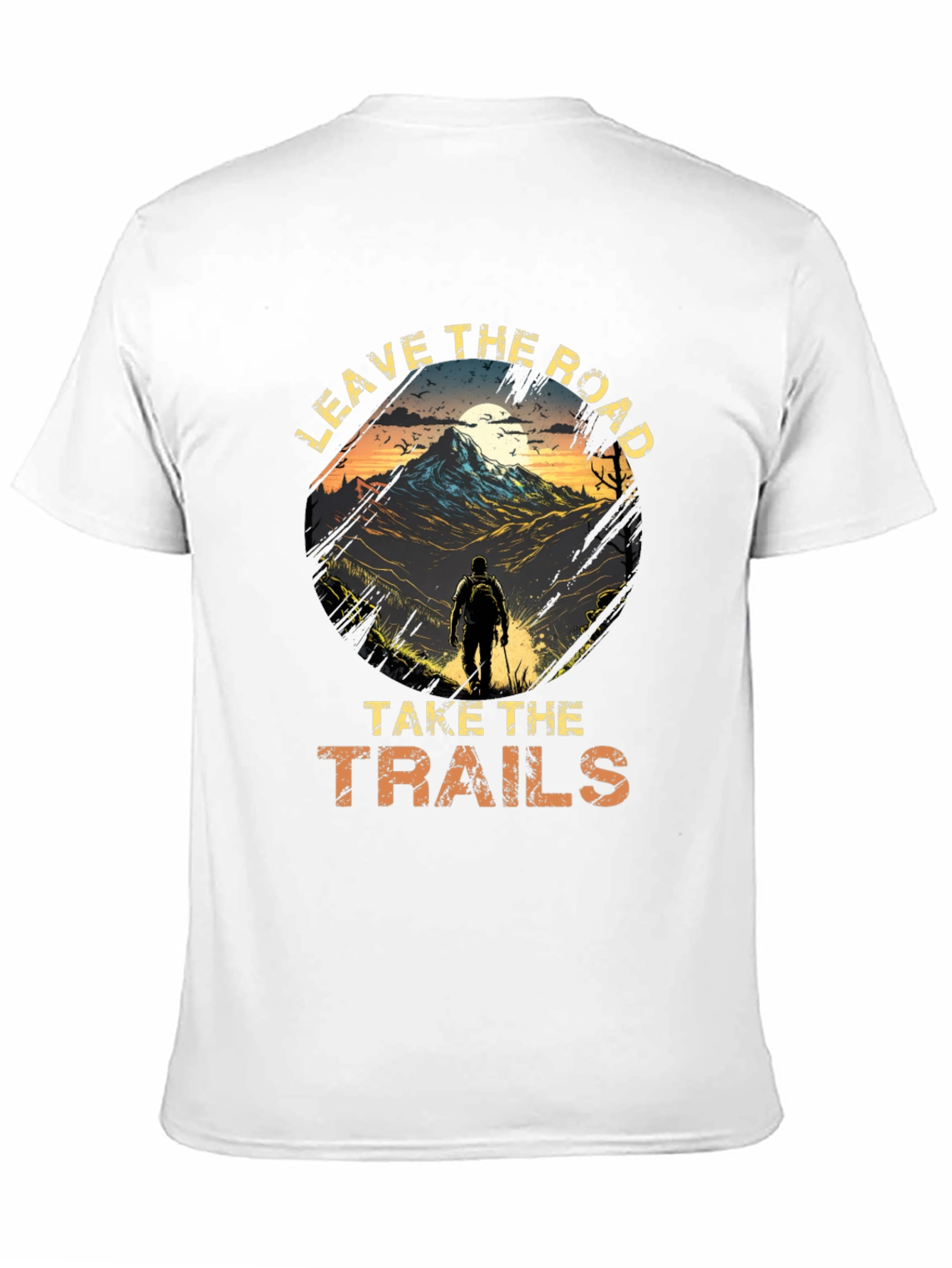Leave The Road Take The Trails T-Shirt