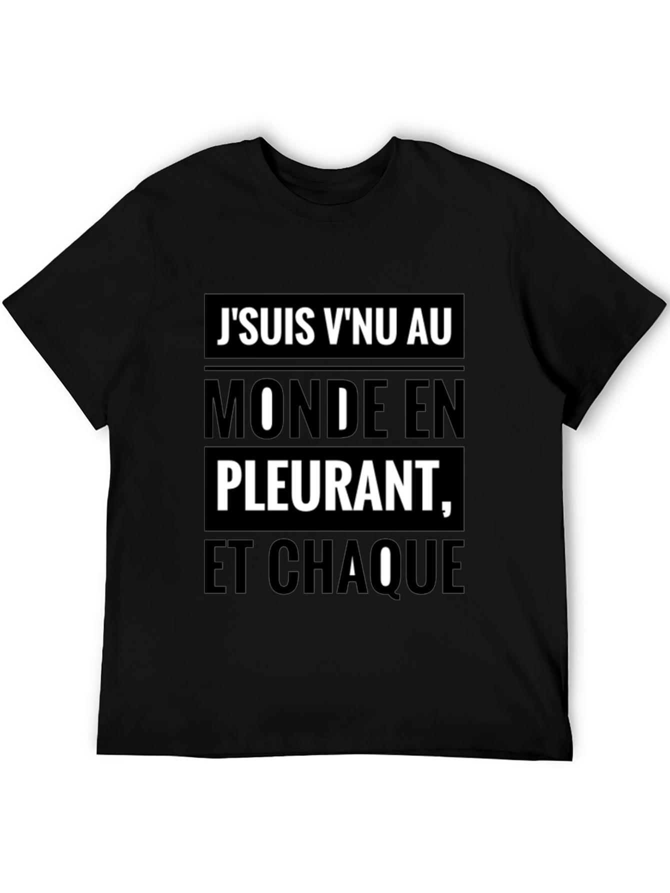 French Slogan T-Shirt - Jsuis Vnu Au Monde
