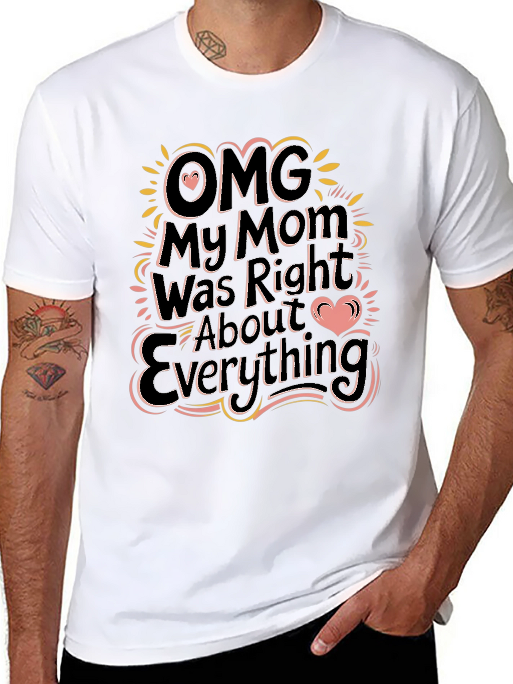 OMG My Mom Was Right Funny Graphic T-Shirt