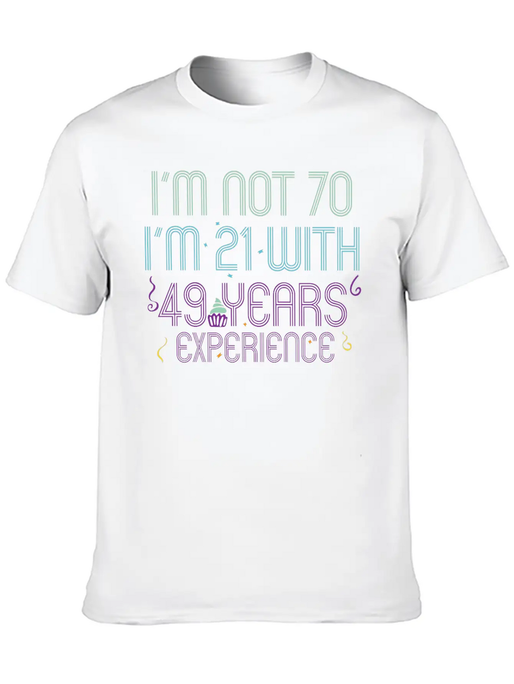 70th Birthday Seventieth B-Day Age Anniversary Breathable Soft Cotton T-Shirt – Timeless Casual Look