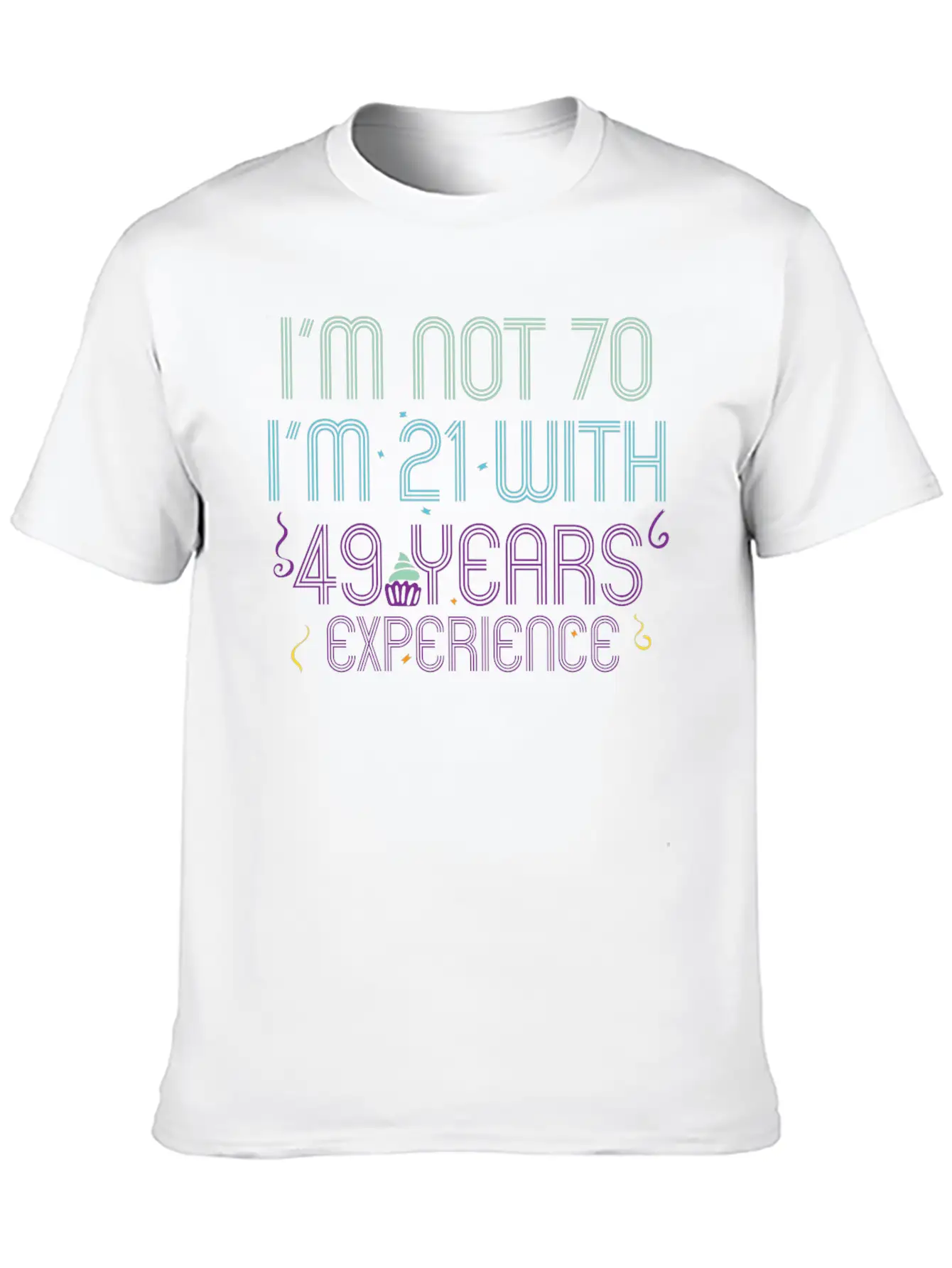 70th Birthday Seventieth B-Day Age Anniversary Breathable Soft Cotton T-Shirt – Timeless Casual Look