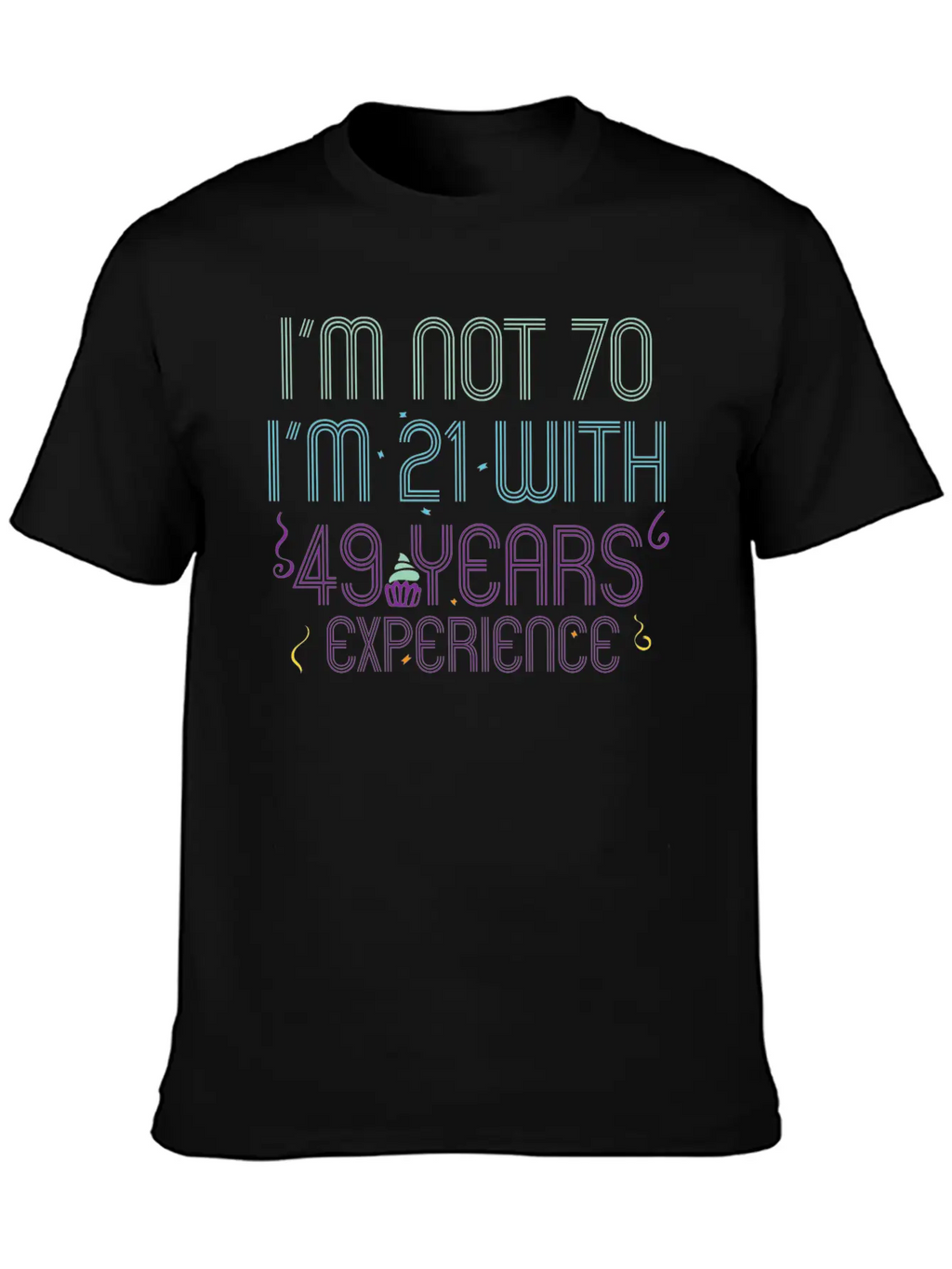 70th Birthday Seventieth B-Day Age Anniversary Breathable Soft Cotton T-Shirt – Timeless Casual Look