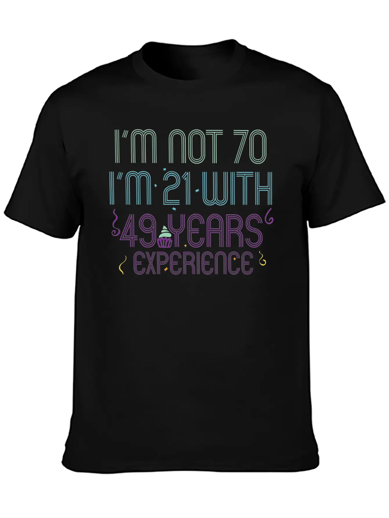 70th Birthday Seventieth B-Day Age Anniversary Breathable Soft Cotton T-Shirt – Timeless Casual Look