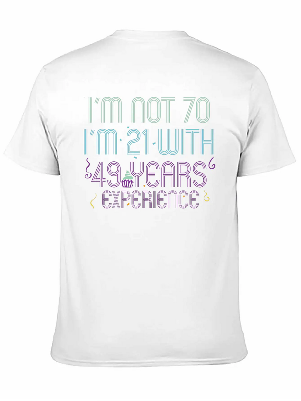 70th Birthday Seventieth B-Day Age Anniversary Breathable Soft Cotton T-Shirt – Timeless Casual Look