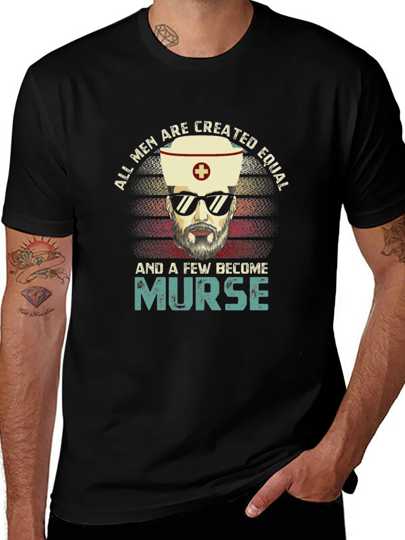 All Men Are Created Equal Nurse T-Shirt