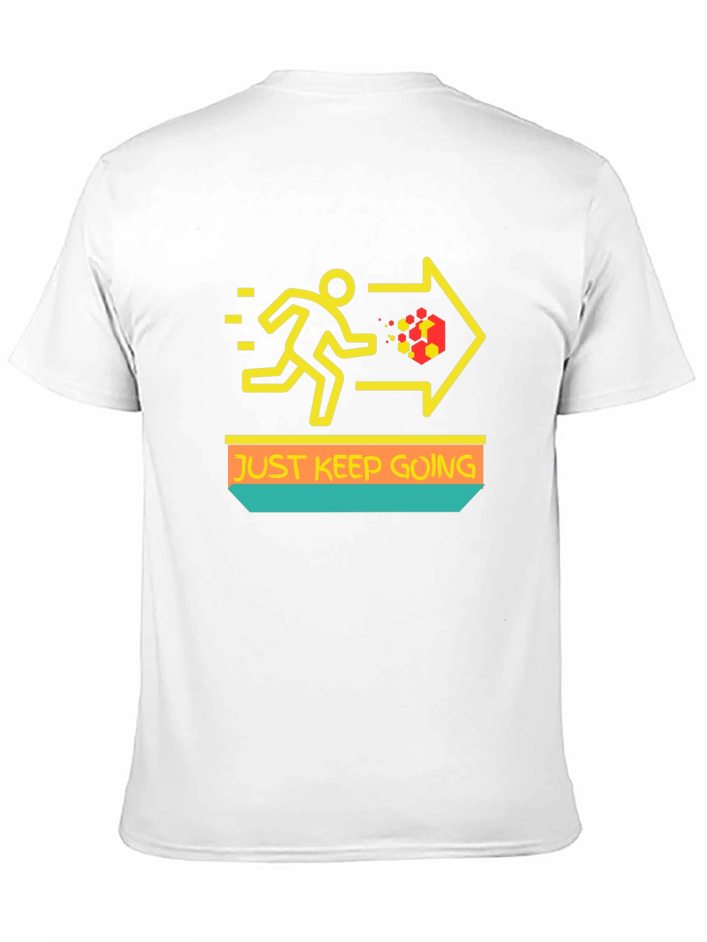 Just Keep Going T-Shirt - Motivational Graphic Tee