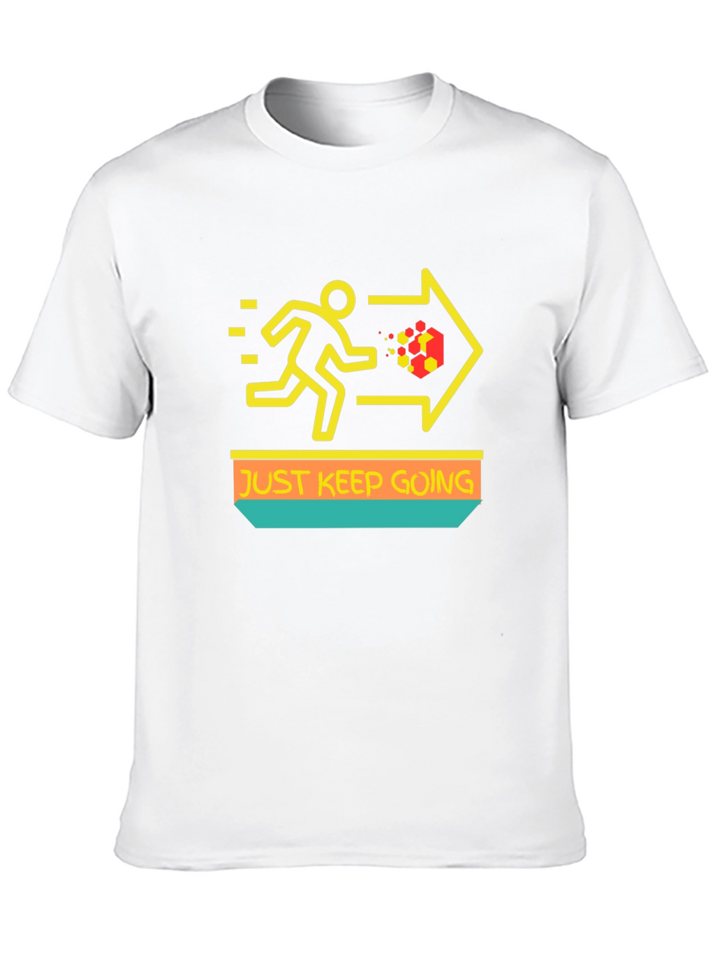 Just Keep Going T-Shirt - Motivational Graphic Tee