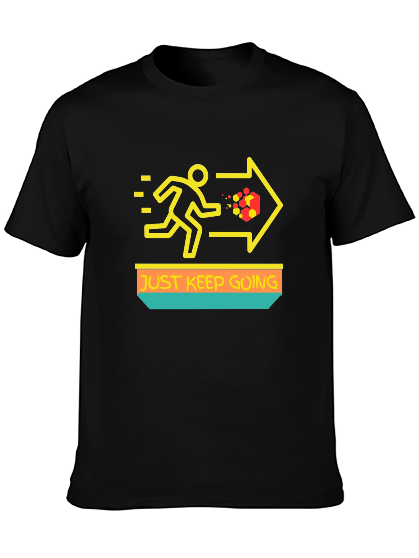 Just Keep Going T-Shirt - Motivational Graphic Tee