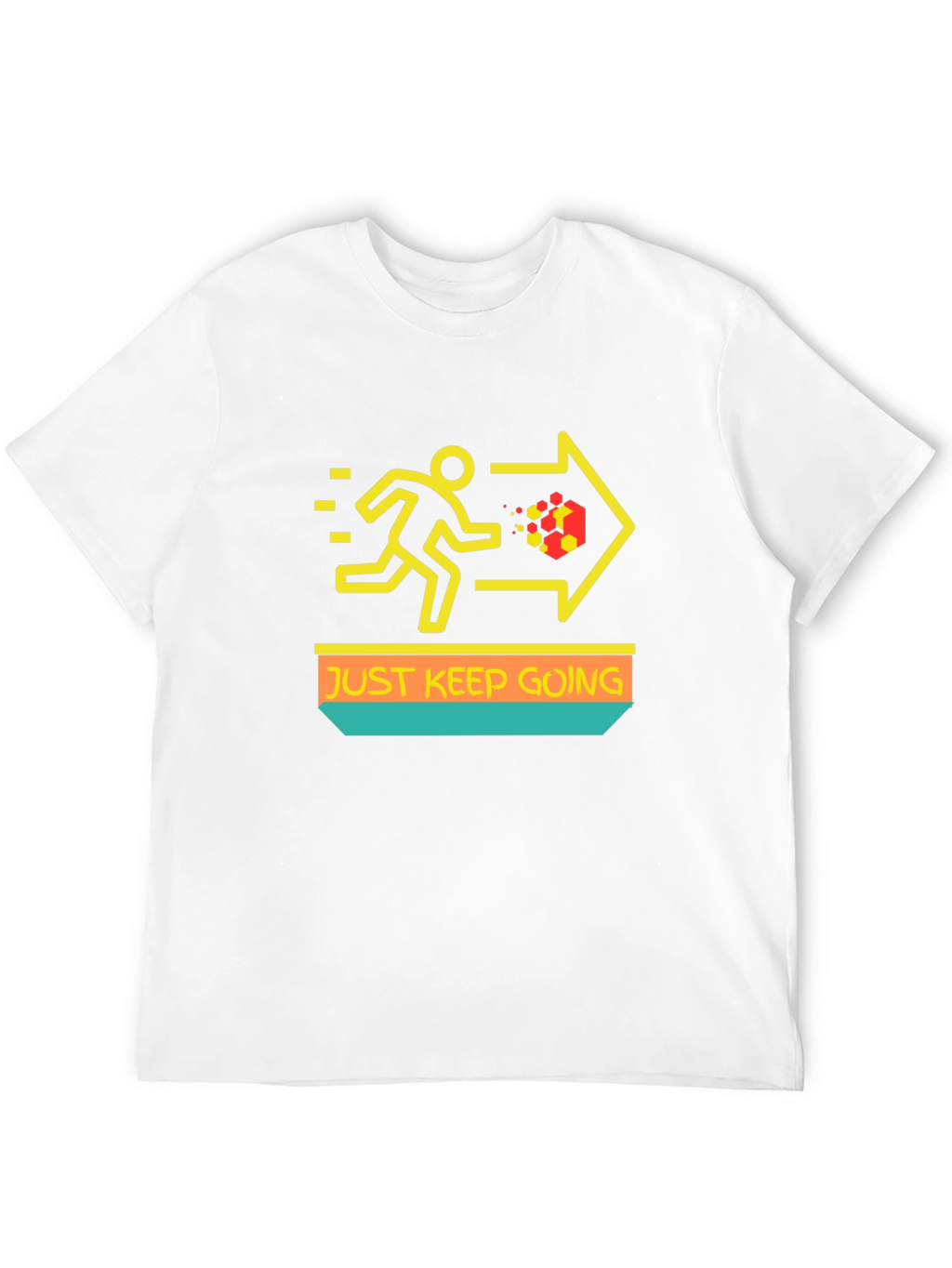 Just Keep Going T-Shirt - Motivational Graphic Tee