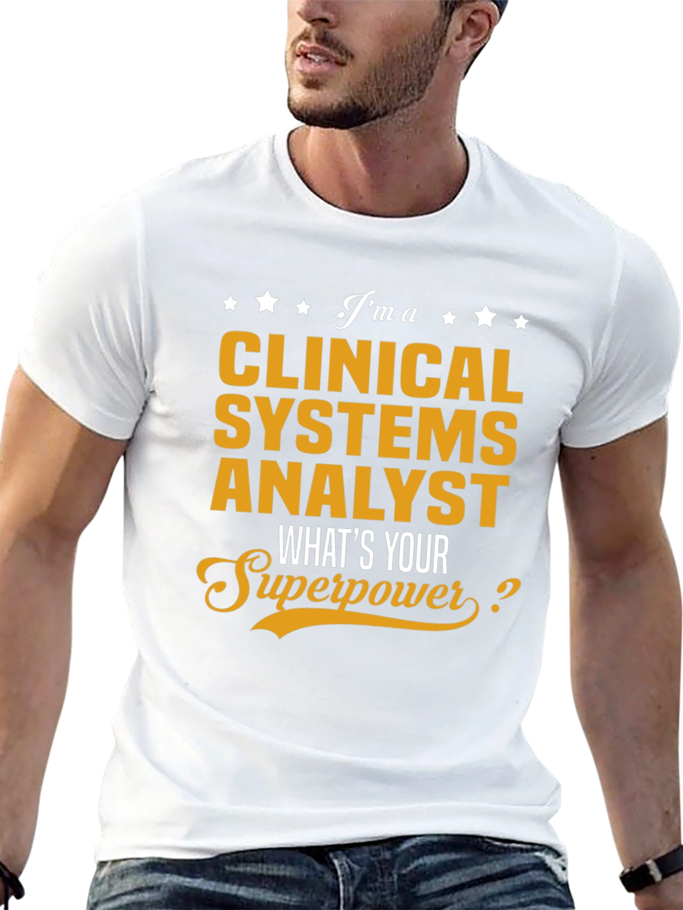 Clinical Systems Analyst Superpower T-Shirt