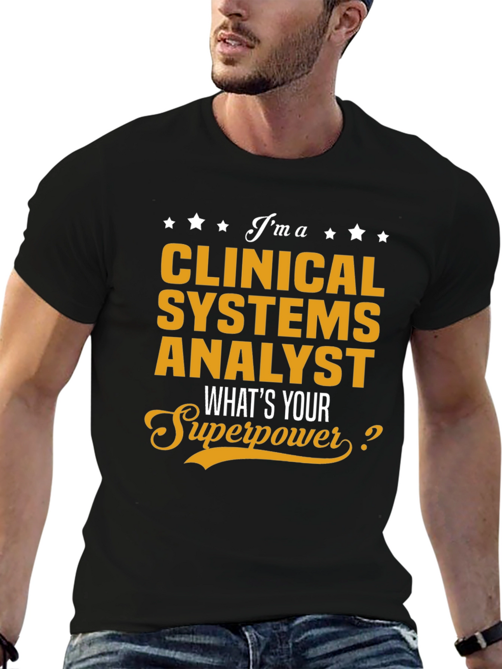 Clinical Systems Analyst Superpower T-Shirt