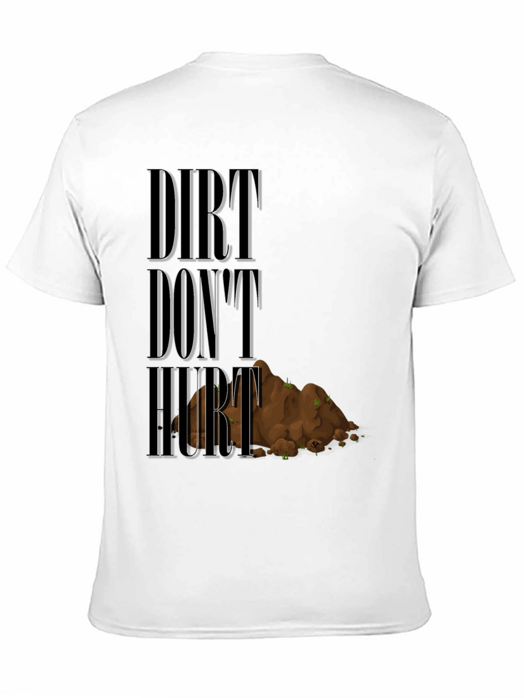 Dirt Dont Hurt Black Graphic Tee