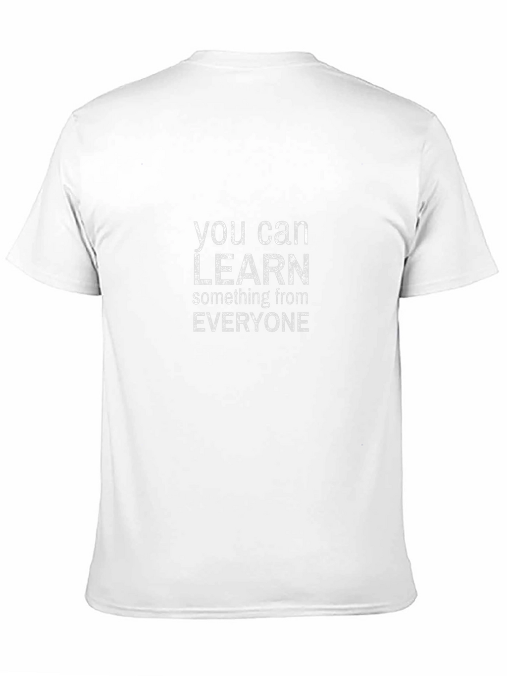 Inspirational Learn From Everyone Black T-Shirt