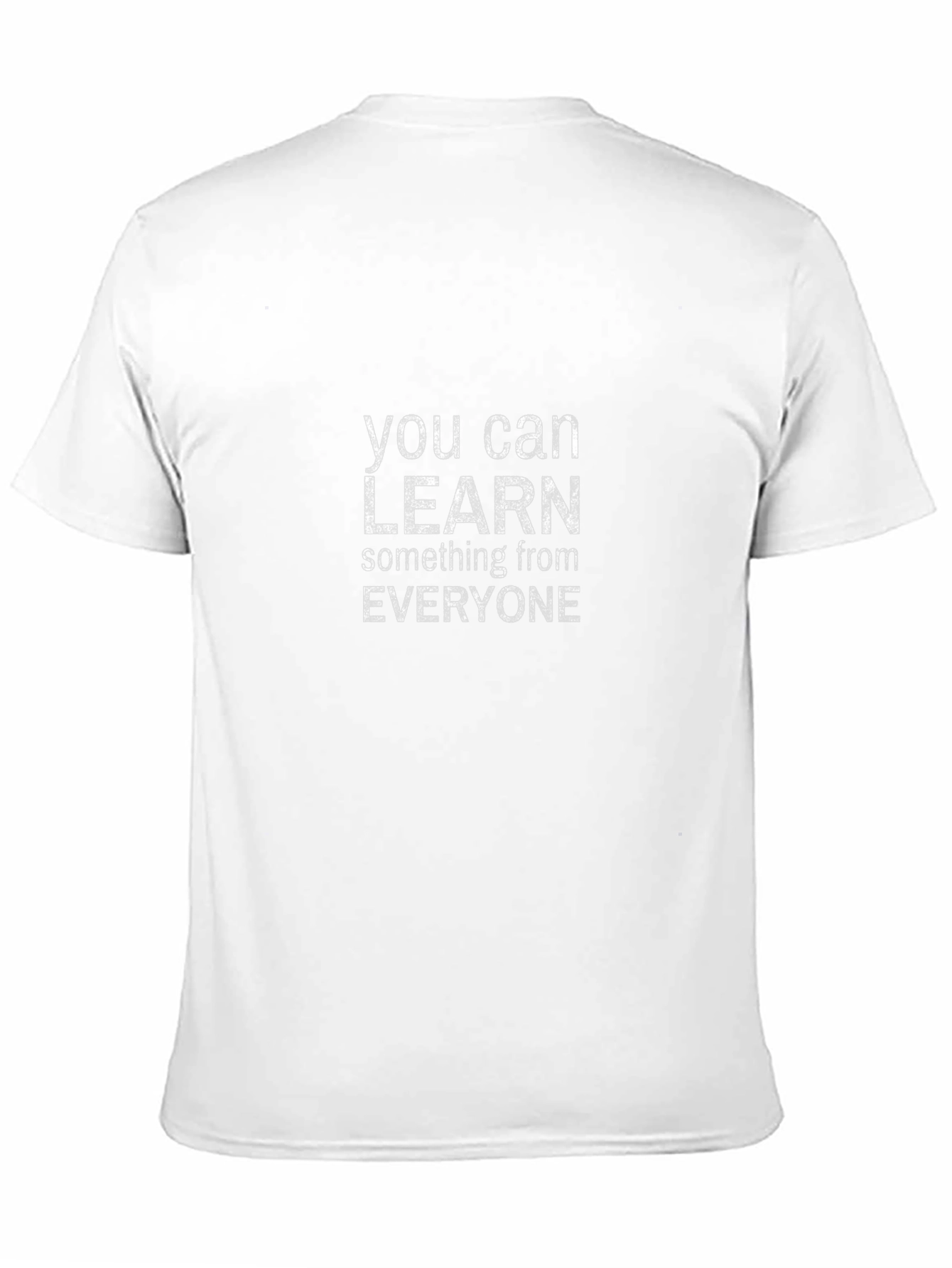 Inspirational Learn From Everyone Black T-Shirt