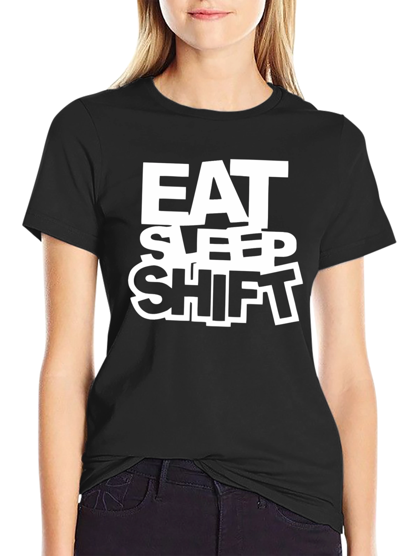 Eat Sleep Shift T-Shirt