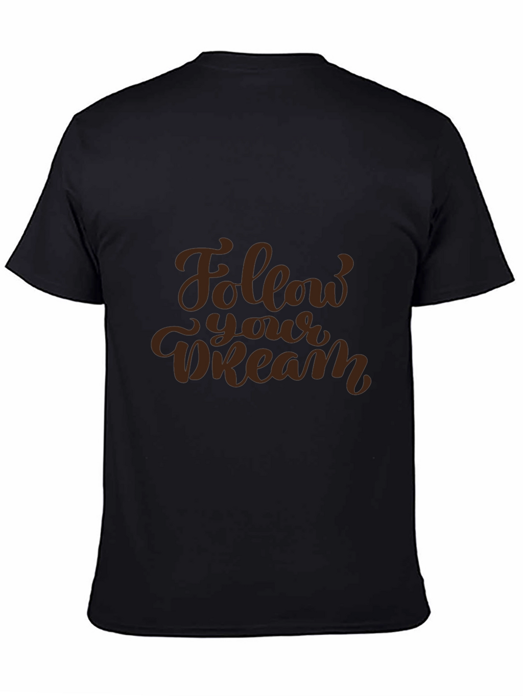 Follow Your Dream Black T-Shirt