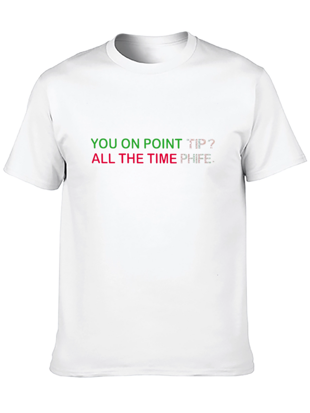 You on Point T-Shirt