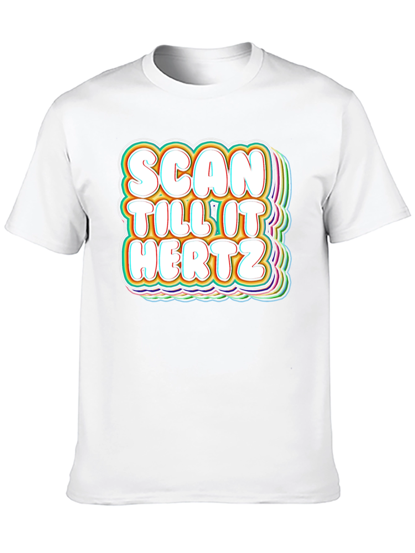 Scan Till It Hertz T-Shirt Funny Groovy Graphic Tee