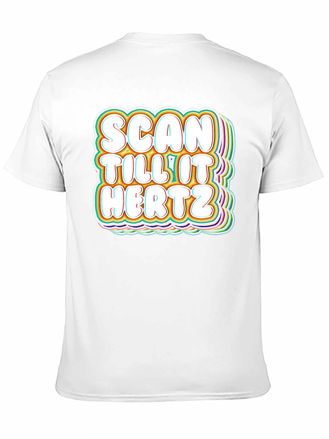 Scan Till It Hertz T-Shirt Funny Groovy Graphic Tee