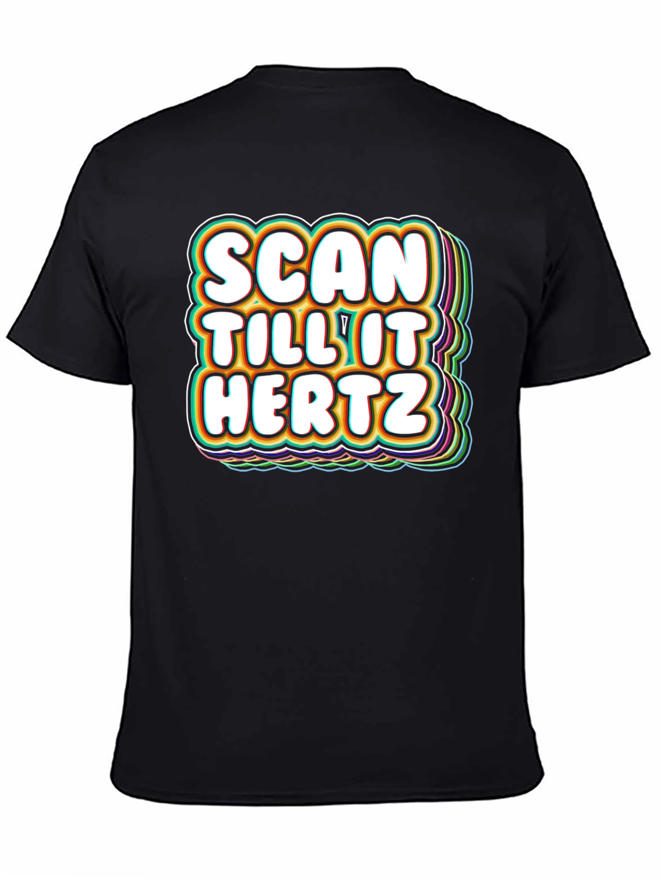 Scan Till It Hertz T-Shirt Funny Groovy Graphic Tee