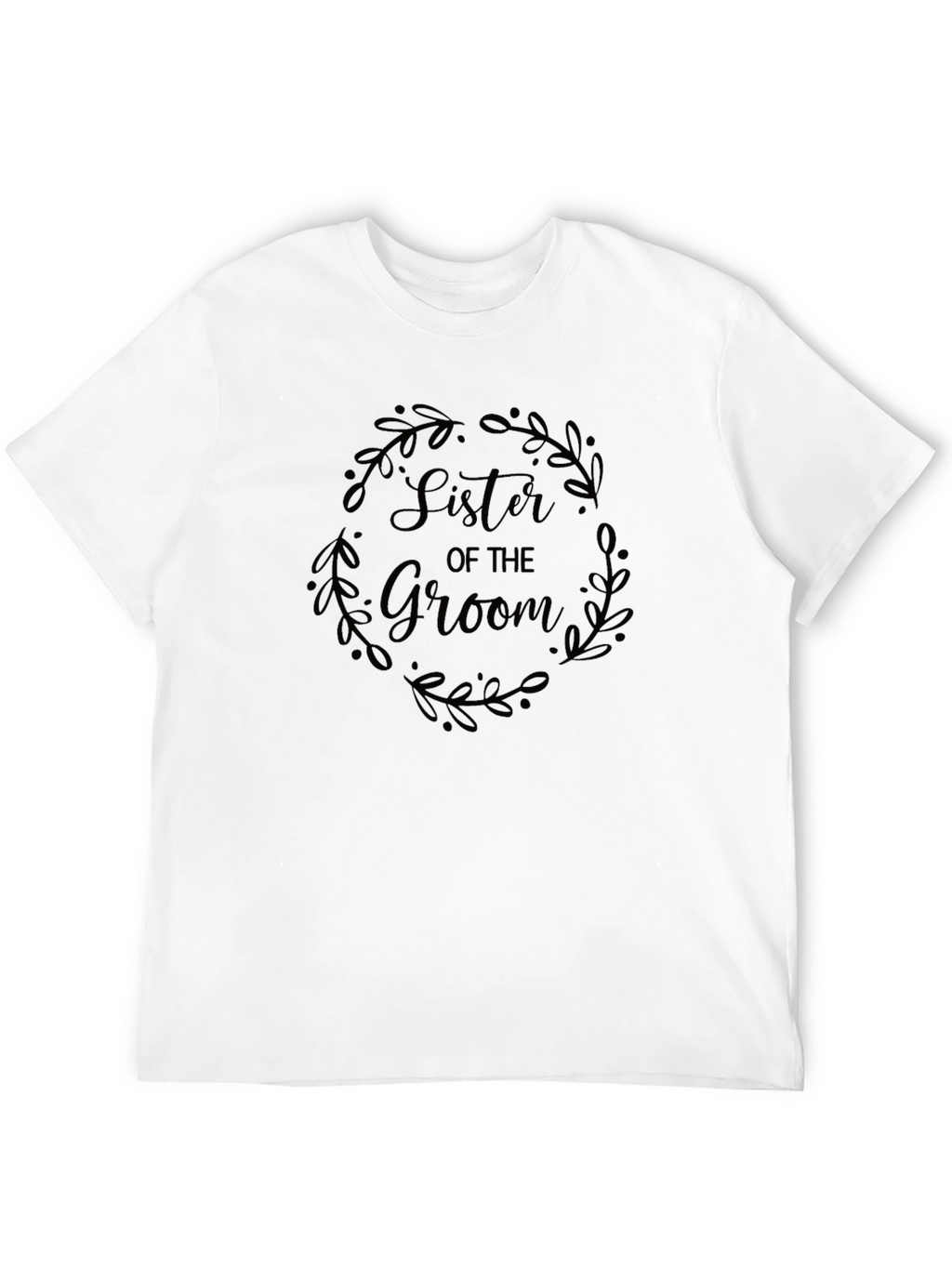 Sister of the Groom Wreath T-Shirt