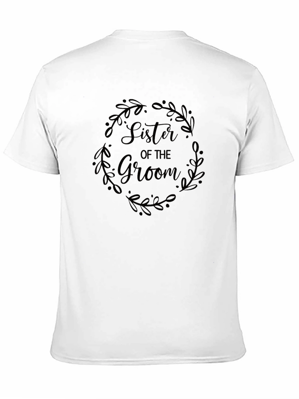 Sister of the Groom Wreath T-Shirt