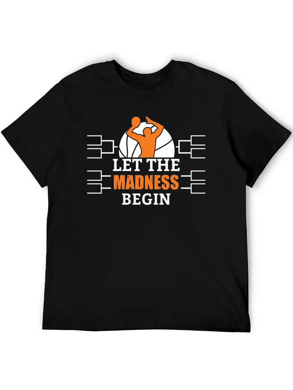 Let The Madness Begin Basketball T-Shirt