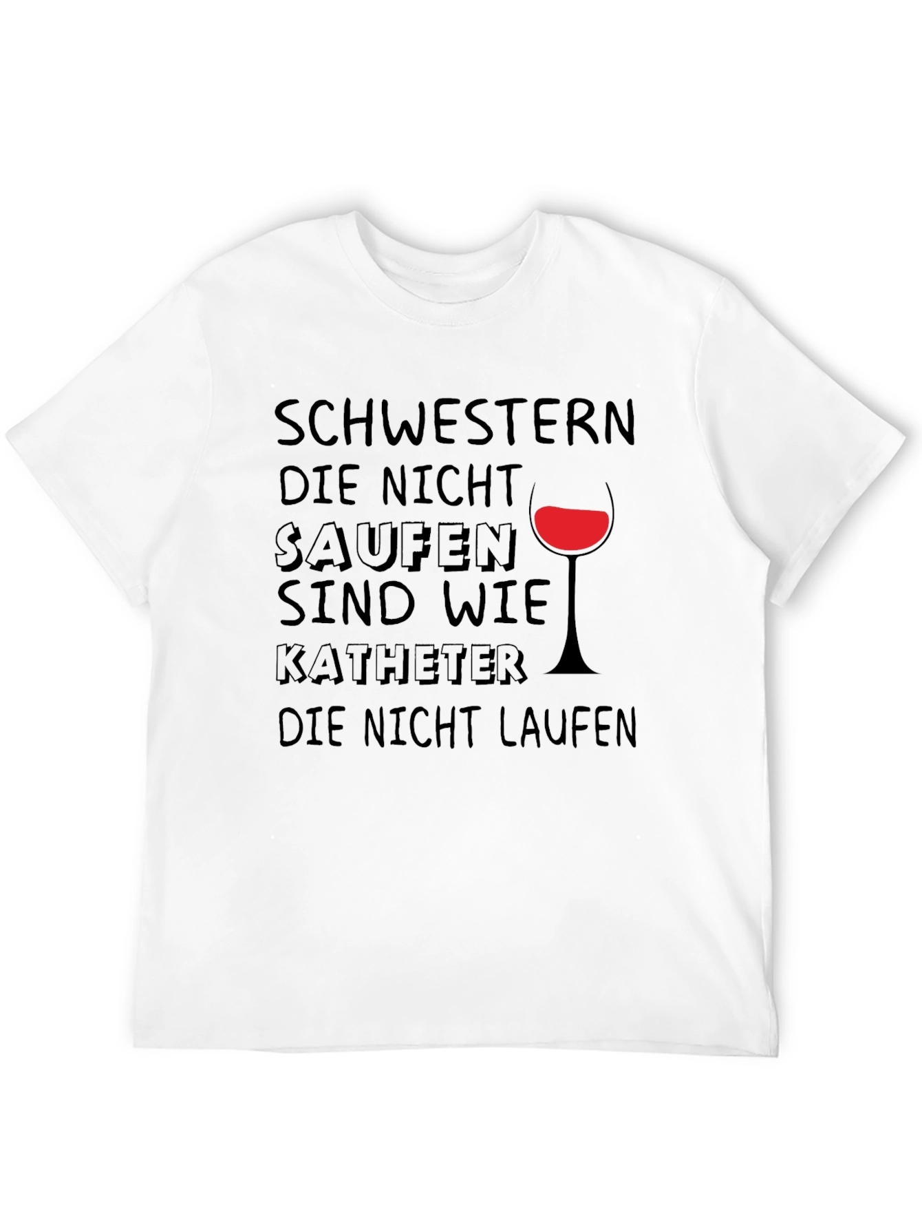 Funny German Drinking T-Shirt - Schwestern Die Nicht Saufen