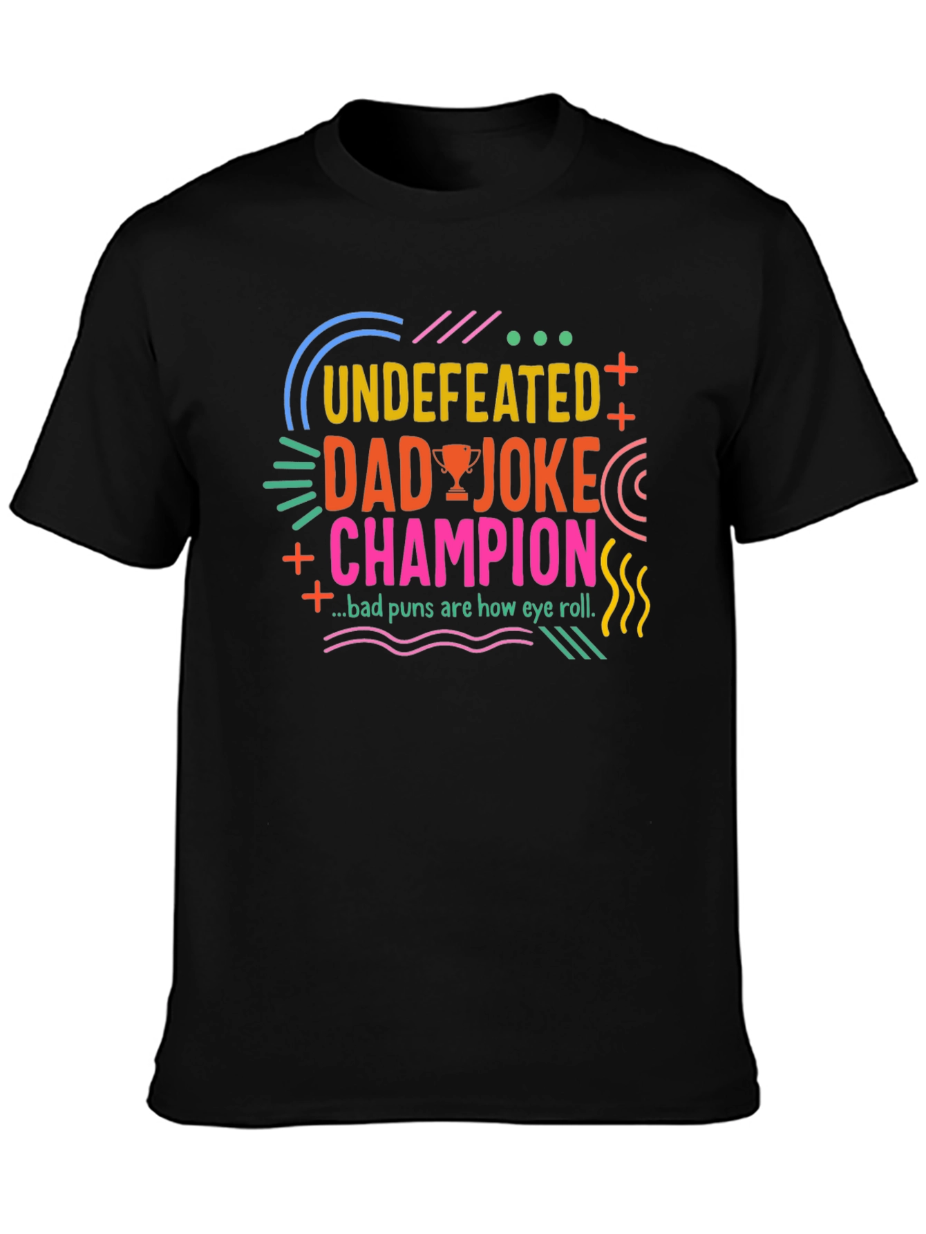 Undefeated Dad Joke Champion Black T-Shirt