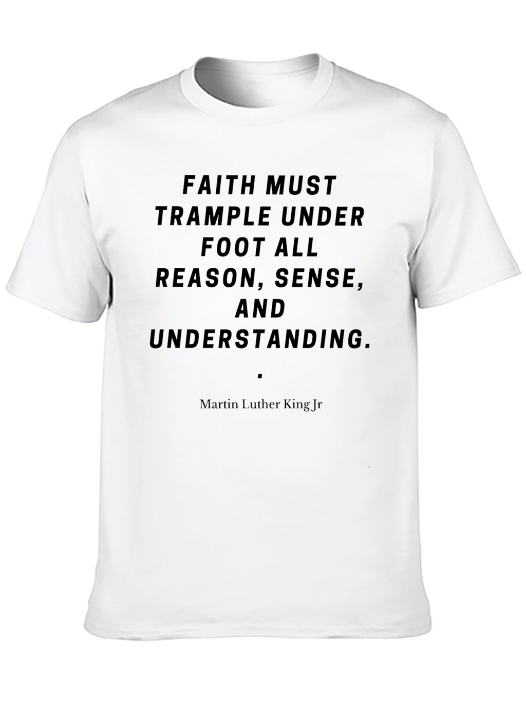 Faith Quote T-Shirt