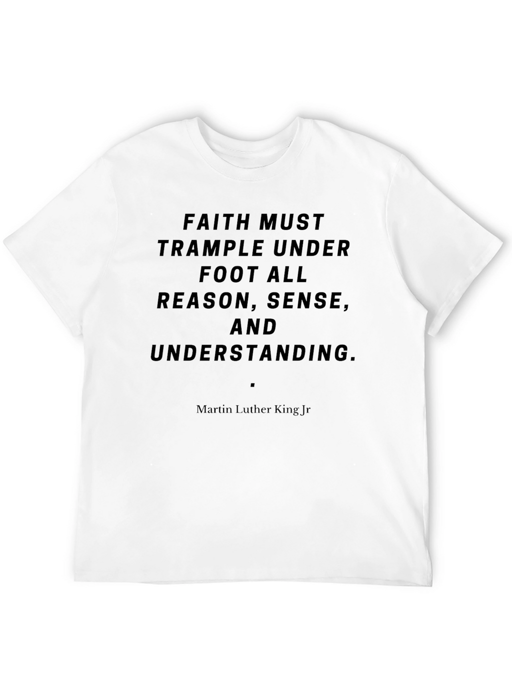 Faith Quote T-Shirt